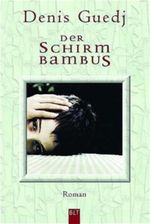 Der Schirmbambus Cover des Buches Der Schirmbambus (ISBN: 9783404921416)
