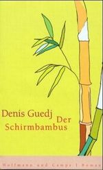 Der Schirmbambus Cover des Buches Der Schirmbambus (ISBN: 9783455025477)