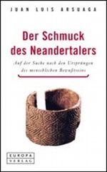 Der Schmuck des Neandertalers Cover des Buches Der Schmuck des Neandertalers (ISBN: 9783203753140)