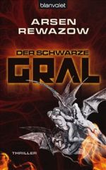 Der schwarze Gral Cover des Buches Der schwarze Gral (ISBN: 9783442373161)