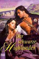 Der schwarze Highlander Cover des Buches Der schwarze Highlander (ISBN: 9783404187058)