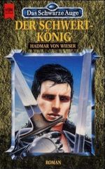 Der Schwertkönig Cover des Buches Der Schwertkönig (ISBN: 9783453140370)