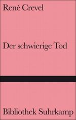 Der schwierige Tod Cover des Buches Der schwierige Tod (ISBN: 9783518019870)