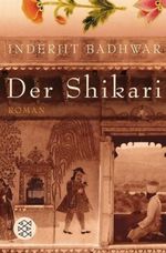Der Shikari Cover des Buches Der Shikari (ISBN: 9783596173914)