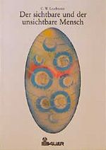 Der sichtbare und der unsichtbare Mensch Cover des Buches Der sichtbare und der unsichtbare Mensch (ISBN: 9783762603078)