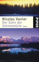 Der Sohn der Schneewüste Cover des Buches Der Sohn der Schneewüste (ISBN: 9783492240123)
