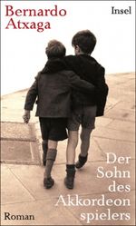 Der Sohn des Akkordeonspielers Cover des Buches Der Sohn des Akkordeonspielers (ISBN: 9783458173113)