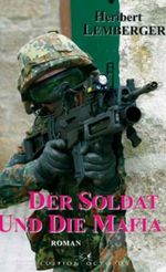 Der Soldat und die Mafia Cover des Buches Der Soldat und die Mafia (ISBN: 9783865823359)