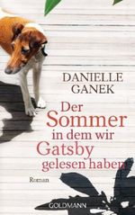 Der Sommer, in dem wir Gatsby gelesen haben Cover des Buches Der Sommer, in dem wir Gatsby gelesen haben (ISBN: 9783442474851)