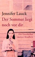Der Sommer liegt noch vor dir Cover des Buches Der Sommer liegt noch vor dir (ISBN: 9783442309450)
