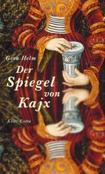 Der Spiegel von Kajx Cover des Buches Der Spiegel von Kajx (ISBN: 9783608934656)