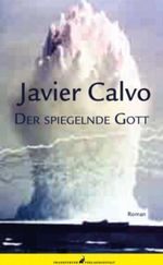 Der spiegelnde Gott Cover des Buches Der spiegelnde Gott (ISBN: 9783627001346)