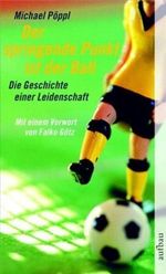 Der springende Punkt ist der Ball Cover des Buches Der springende Punkt ist der Ball (ISBN: 9783746681382)