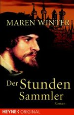 Der Stundensammler Cover des Buches Der Stundensammler (ISBN: 9783453401464)