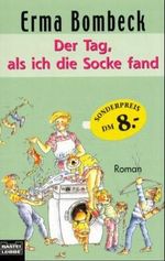 Der Tag, als ich Socke fand Cover des Buches Der Tag, als ich Socke fand (ISBN: 9783404260836)
