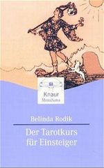 Der Tarotkurs für Einsteiger Cover des Buches Der Tarotkurs für Einsteiger (ISBN: 9783426871287)