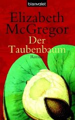 Der Taubenbaum Cover des Buches Der Taubenbaum (ISBN: 9783442363735)