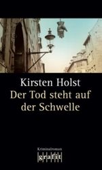 Der Tod steht auf der Schwelle Cover des Buches Der Tod steht auf der Schwelle (ISBN: 9783894255473)