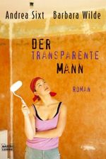 Der transparente Mann Cover des Buches Der transparente Mann (ISBN: 9783404156054)