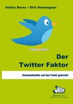 Der Twitter Faktor Cover des Buches Der Twitter Faktor (ISBN: 9783869800004)