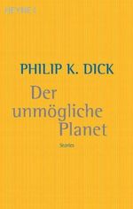 Der unmögliche Planet Cover des Buches Der unmögliche Planet (ISBN: 9783453217317)