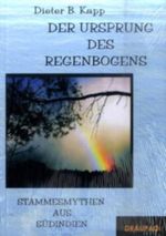 Der Ursprung des Regenbogens Cover des Buches Der Ursprung des Regenbogens (ISBN: 9783937603360)