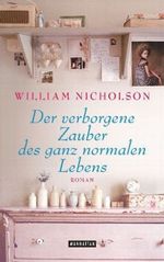Der verborgene Zauber des ganz normalen Lebens Cover des Buches Der verborgene Zauber des ganz normalen Lebens (ISBN: 9783442546954)