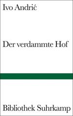 Der verdammte Hof Cover des Buches Der verdammte Hof (ISBN: 9783518223499)