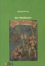 Der Waldläufer Cover des Buches Der Waldläufer (ISBN: 9783864037696)