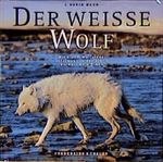 Der weiße Wolf Cover des Buches Der weiße Wolf (ISBN: 9783453070448)