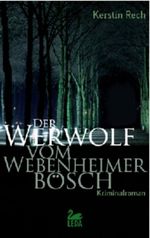 Der Werwolf vom Webenheimer Bösch Cover des Buches Der Werwolf vom Webenheimer Bösch (ISBN: 9783934927780)