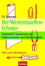 Der Westentaschen-Erfinder Cover des Buches Der Westentaschen-Erfinder (ISBN: 9783442169177)