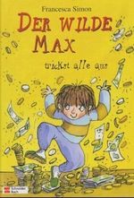 Der wilde Max trickst alle aus Cover des Buches Der wilde Max trickst alle aus (ISBN: 9783505119033)