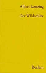 Der Wildschütz Cover des Buches Der Wildschütz (ISBN: 9783150027608)