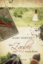 Der Zauber von Santa Rosa Cover des Buches Der Zauber von Santa Rosa (ISBN: 9783404163908)