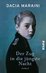 Der Zug in die jüngste Nacht Cover des Buches Der Zug in die jüngste Nacht (ISBN: 9783492273411)