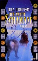 Der zweite Schamane Cover des Buches Der zweite Schamane (ISBN: 9783612272928)
