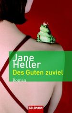 Des Guten zuviel Cover des Buches Des Guten zuviel (ISBN: 9783442464937)