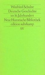 Deutsche Geschichte im 16. Jahrhundert Cover des Buches Deutsche Geschichte im 16. Jahrhundert (ISBN: 9783518112687)