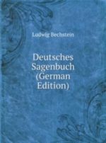 Deutsches Sagenbuch (German Edition) Cover des Buches Deutsches Sagenbuch (German Edition) (ISBN: 9785874790776)