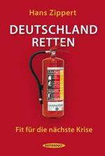 Deutschland retten Cover des Buches Deutschland retten (ISBN: 9783836302272)