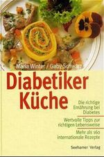 Diabetiker-Küche Cover des Buches Diabetiker-Küche (ISBN: 9783934058477)
