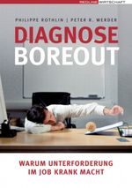 Diagnose Boreout Cover des Buches Diagnose Boreout (ISBN: 9783636014627)