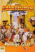 Die Abenteurer, Der Heilige Gral Cover des Buches Die Abenteurer, Der Heilige Gral (ISBN: 9783404142286)