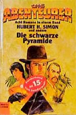 Die Abenteurer, Die schwarze Pyramide Cover des Buches Die Abenteurer, Die schwarze Pyramide (ISBN: 9783404143252)