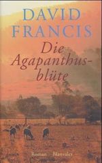 Die Agapanthusblüte Cover des Buches Die Agapanthusblüte (ISBN: 9783764501341)