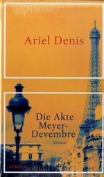 Die Akte Meyer-Devembre Cover des Buches Die Akte Meyer-Devembre (ISBN: 9783855350667)