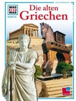 Was ist was, Band 064: Die alten Griechen Cover des Buches Was ist was, Band 064: Die alten Griechen (ISBN: 9783788604042)