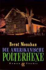 Die amerikanische Polterhexe Cover des Buches Die amerikanische Polterhexe (ISBN: 9783596140282)