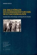 Die Angehörigen des Kommandanturstabs im KZ Sachsenhausen Cover des Buches Die Angehörigen des Kommandanturstabs im KZ Sachsenhausen (ISBN: 9783863310073)